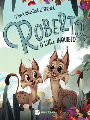 cover image of Roberto, o lince inquieto